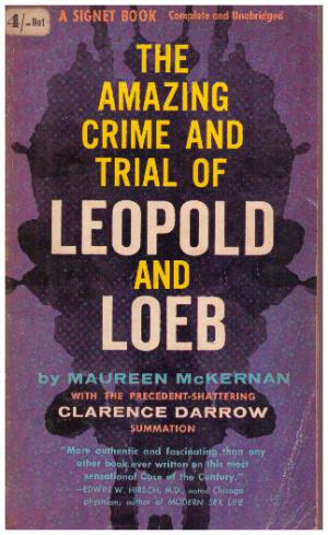 Seller image for THE AMAZING CRIME AND TRIAL LEOPOLD AND LOEBEB for sale by Loretta Lay Books