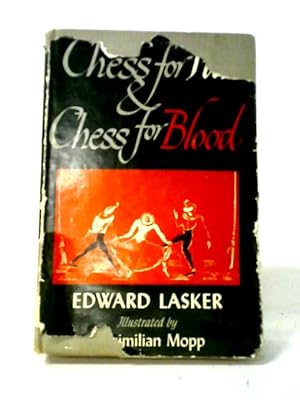 Chess for Fun & Chess for Blood