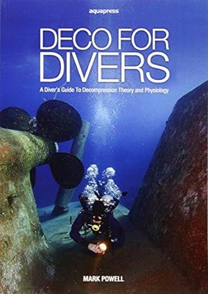Image du vendeur pour Deco for Divers: Decompression Theory and Physiology mis en vente par WeBuyBooks