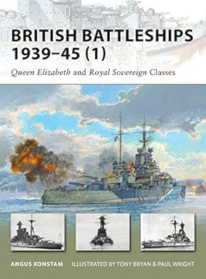 Image du vendeur pour British Battleships 1939-45 (1): Queen Elizabeth and Royal Sovereign Classes: No. 154 (New Vanguard) mis en vente par WeBuyBooks