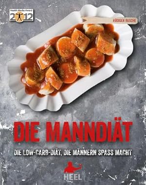 Seller image for Die Manndit: Die Low-Carb-Dit, die Mnnern Spa macht : Die Low-Carb-Dit, die Mnnern Spa macht for sale by AHA-BUCH