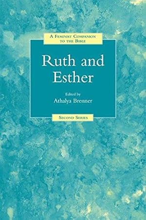 Imagen del vendedor de A Feminist Companion to the Bible Ruth and Esther: No. 3 (Feminist Companion to the Bible (Second ) series) a la venta por WeBuyBooks