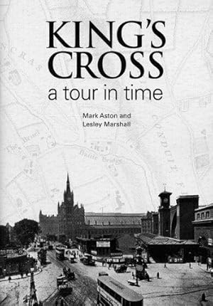 Bild des Verkufers fr King's Cross: A Tour in Time zum Verkauf von WeBuyBooks