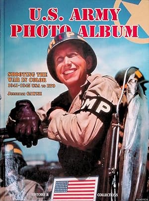 Immagine del venditore per U.S. Army Photo Album: Shooting the War in Color, 1941-45 USA to ETO venduto da Klondyke