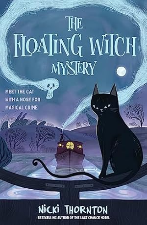 Imagen del vendedor de The Floating Witch Mystery: a magical murder mystery by the author of THE LAST CHANCE HOTEL a la venta por WeBuyBooks