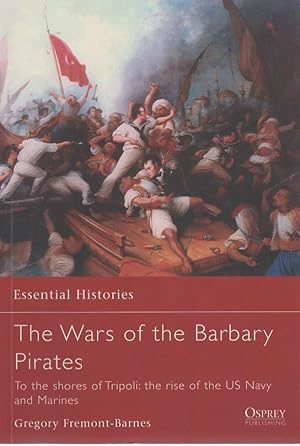 Seller image for The Wars of the Barbary Pirates (Osprey Essential Histories #66) for sale by Boomer's Books