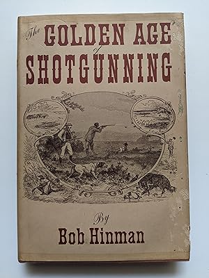 Imagen del vendedor de The Golden Age of Shotgunning a la venta por UniqCache