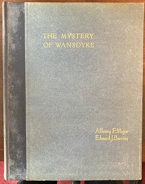 Seller image for THE MYSTERY OF WANSDYKE, BEING THE RECORD OF RESEARCH AND INVESTIGATION IN THE FIELD. for sale by Graham York Rare Books ABA ILAB