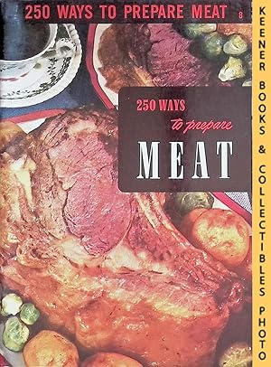 250 Ways To Prepare Meat, #8: Encyclopedia Of Cooking 24 Volume Set Series