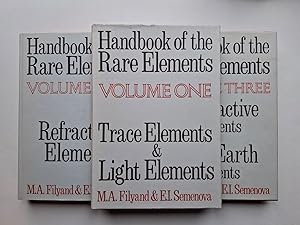 Seller image for Handbook Of The Rare Elements: Volume One: Trace Elements & Light Elements, Volume Two: Refractory Elements, Volume Three: Radioactive Elements & Rare Earth Elements for sale by Hornseys