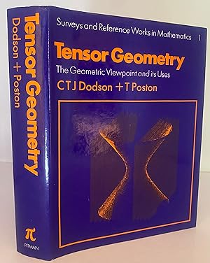 Tensor Geometry: The Geometric Viewpoint and Its Uses (Post-Communist Cultural Studies Series)