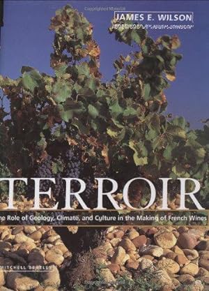 Seller image for Terroir: Role of Geology, Climate and Culture in the Making of French Wines for sale by WeBuyBooks
