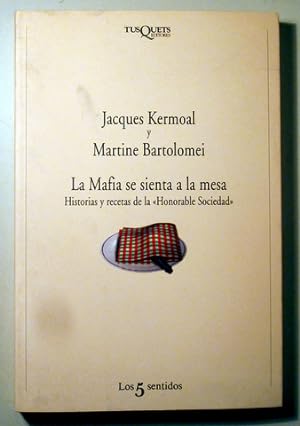 Image du vendeur pour LA MAFIA SE SIENTA A LA MESA - Barcelona 1988 - 1 edicin en espaol mis en vente par Llibres del Mirall