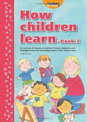Bild des Verkufers fr How Children Learn: Bk. 2 zum Verkauf von WeBuyBooks