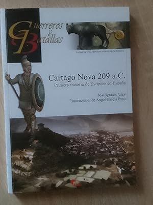 Bild des Verkufers fr Cartago Nova 209 a.C. Primera victoria de Escipin en Espaa (Guerreros y Batallas n 62) zum Verkauf von Librera Eleutheria