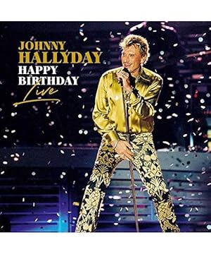 Johnny Hallyday - Happy Birthday Live - Parc De Sceaux [Vinyl LP]