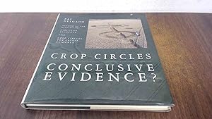 Imagen del vendedor de Crop Circles: Conclusive Evidence? a la venta por BoundlessBookstore