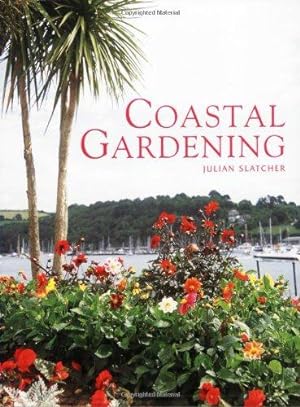 Seller image for Coastal Gardening for sale by WeBuyBooks
