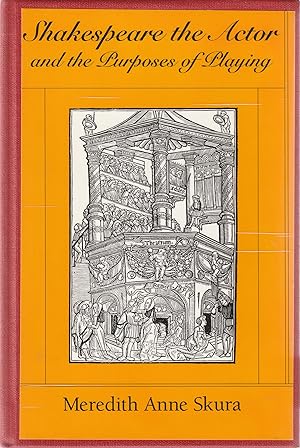 Seller image for Shakespeare the Actor and the Purposes of Playing for sale by Book Booth
