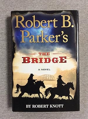 Bild des Verkufers fr Robert B. Parker's The Bridge zum Verkauf von Book Nook
