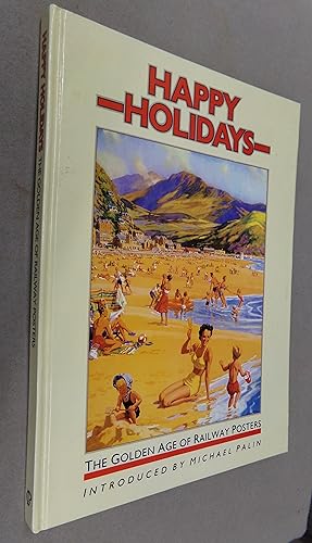 Seller image for Happy Holidays a Golden Age of Railway Posters for sale by Baggins Book Bazaar Ltd