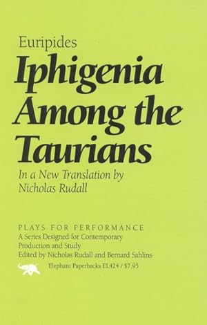 Immagine del venditore per Iphigenia Among the Taurians : In a New Translation by Nicholas Rudall venduto da GreatBookPricesUK