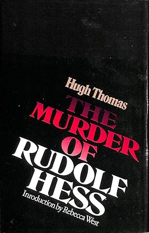 Image du vendeur pour The Murder of Rudolf Hess mis en vente par M Godding Books Ltd