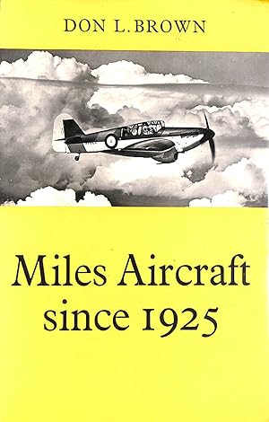 Immagine del venditore per Miles Aircraft Since 1925 venduto da M Godding Books Ltd