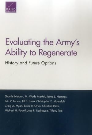 Imagen del vendedor de Evaluating the Army's Ability to Regenerate : History and Future Options a la venta por GreatBookPricesUK