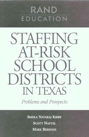 Seller image for Staffing At-Risk School Districts in Texas : Problems and Prospects for sale by GreatBookPricesUK