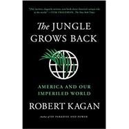 Seller image for The Jungle Grows Back America and Our Imperiled World for sale by eCampus