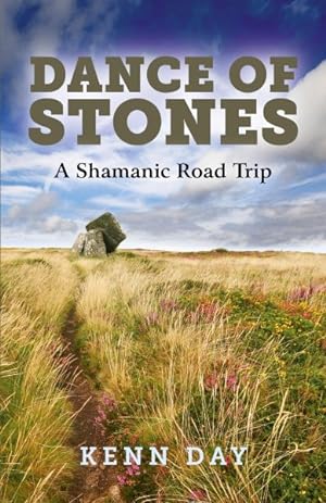 Seller image for Dance of Stones : A Shamanic Road Trip for sale by GreatBookPricesUK