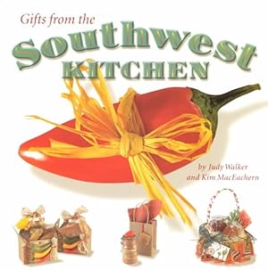 Image du vendeur pour Gifts from the Southwest Kitchen mis en vente par GreatBookPricesUK