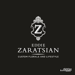 Immagine del venditore per Eddie Zaratsian : Custom Florals and Lifestyle venduto da GreatBookPrices