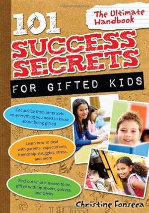 Immagine del venditore per 101 Success Secrets for Gifted Kids: The Ultimate Handbook venduto da WeBuyBooks