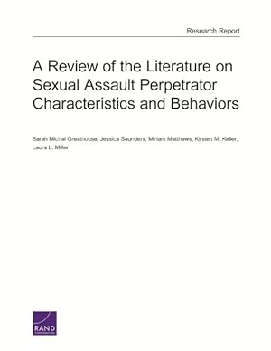 Seller image for Review of the Literature on Sexual Assault Perpetrator Characteristics and Behaviors for sale by GreatBookPricesUK