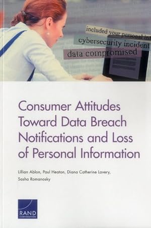 Imagen del vendedor de Consumer Attitudes Toward Data Breach Notifications and Loss of Personal Information a la venta por GreatBookPricesUK
