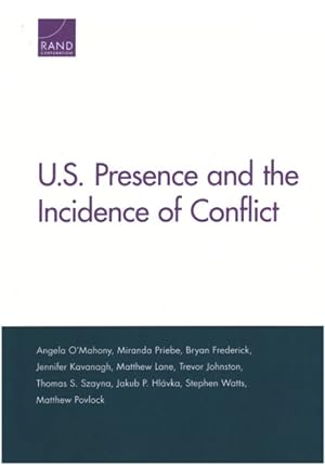 Imagen del vendedor de U.S. Presence and the Incidence of Conflict a la venta por GreatBookPricesUK