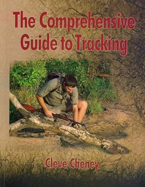 Immagine del venditore per Comprehensive Guide to Tracking : How to Track Animals and Humans by Using All the Senses and Logical Reasoning venduto da GreatBookPricesUK