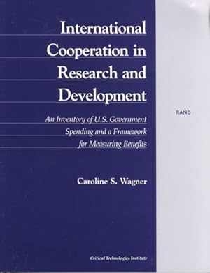 Seller image for International Cooperation in Research and Development : An Inventory of U.S. Government Spending and a Framework for Measuring Benefits for sale by GreatBookPrices