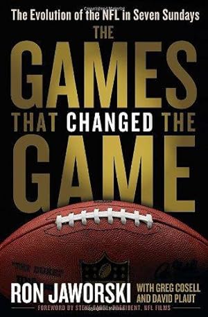 Bild des Verkufers fr The Games That Changed the Game: The Evolution of the NFL in Seven Sundays zum Verkauf von WeBuyBooks