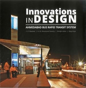 Bild des Verkufers fr Innovations in Design : Ahmedabad Bus Rapid Transit System zum Verkauf von GreatBookPricesUK
