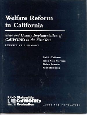 Imagen del vendedor de Welfare Reform in California : State and Country Implementation of Calworks in the First Year--executive Summary a la venta por GreatBookPricesUK