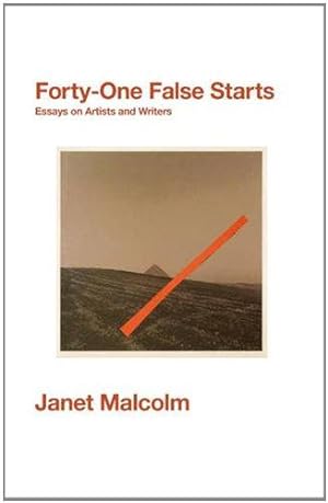 Imagen del vendedor de Forty-One False Starts: Essays on Artists and Writers a la venta por WeBuyBooks