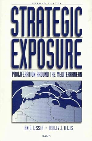 Immagine del venditore per Strategic Exposure : Proliferation Around the Mediterranean venduto da GreatBookPricesUK