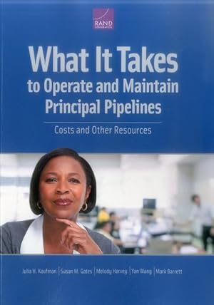 Seller image for What It Takes to Operate and Maintain Principal Pipelines : Costs and Other Resources for sale by GreatBookPrices