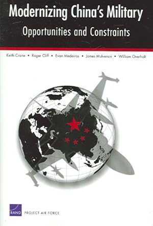 Seller image for Modernizing China's Military : Opportunities And Constraints for sale by GreatBookPrices
