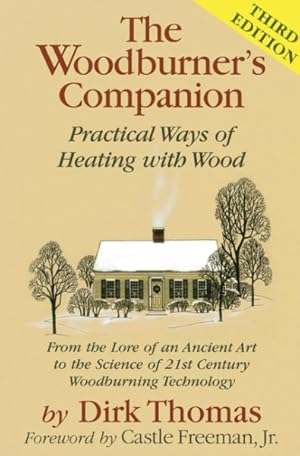 Bild des Verkufers fr Woodburner's Companion : Practical Ways of Heating With Wood zum Verkauf von GreatBookPricesUK