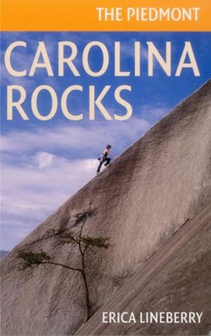 Bild des Verkufers fr Carolina Rocks : The Piedmont zum Verkauf von GreatBookPricesUK