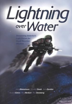 Seller image for Lightning over Water : Sharpening America's Light Forces for Rapid-Reaction Missions for sale by GreatBookPrices